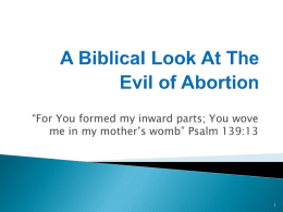 A Biblical Look At The Evil of Abortion