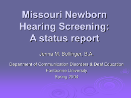 Missouri Newborn Hearing Screening : A status report