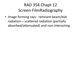 RAD 354 Chapt 11 Radiographic Film/Receptor