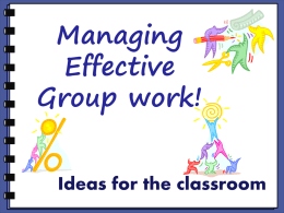 Managing effective groupwork!