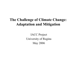 The Challenge of Climate Change. Adaptation and Mitigation