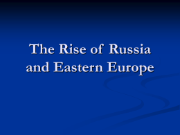 The Rise of Russia and Eastern Europe