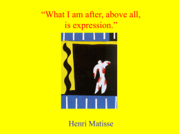 What I am after, above all, is expression.”