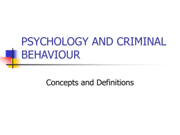 PSYCHOLOGY AND CRIMINAL BEHAVIOUR