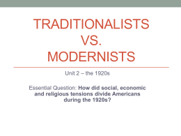Traditionalists vs. Modernists