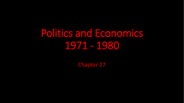 Politics and Economics 1971 - 1980