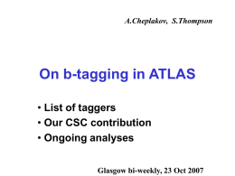On b-tagging in ATLAS - University of Glasgow