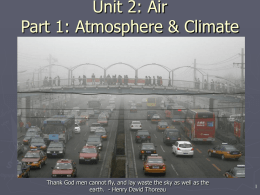 Unit 2: Air Part 1: Atmosphere & Climate