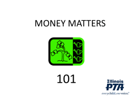 MONEY MATTERS - Illinois PTA