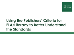 Using the Publishers’ Criteria for ELA/Literacy to better