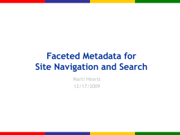 Faceted Metadata for Information Architecture and Search