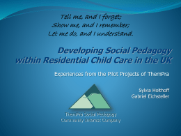 Developing Social Pedagogy within Residential Child Care