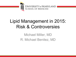 Lipid Management in 2015: Risk & Controversies