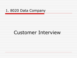 8020 Data Company Customer Interview