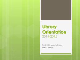 Library Orientation 2014-2015 - The English Modern School