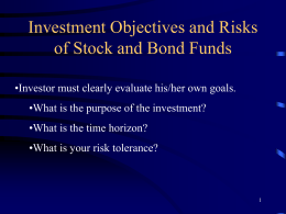 Investment Objectives and Risks of Stock and Bond Funds