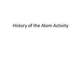 History of the Atom Activity - Ms. Ose's Chemistry Website