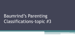 Baumrind’s Parenting Classifications