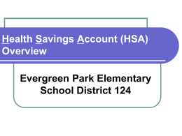 The new health savings account (HSA) option @ June 1, 2007