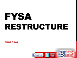 FYSA Restructure - Florida Youth Soccer Association