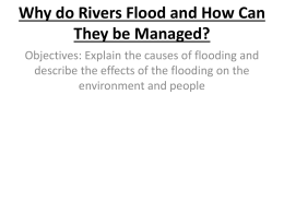 Why do Rivers Flood and How Can They be Managed?