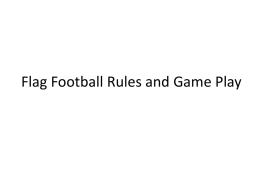 PowerPoint Presentation - Flag Football Rules and Game Play