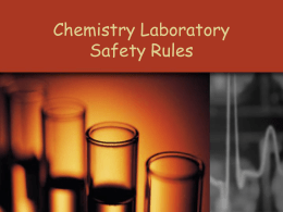 PowerPoint Presentation - Chemistry Laboratory Safety Rules