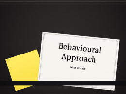 Behavioural Approach - Beauchamp Psychology