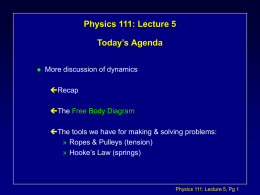 Physics 106P: Lecture 6 Notes