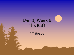 Unit 1, Week 5 The Raft