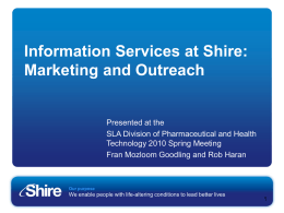 Marketing Information Services and Outreach at Shire