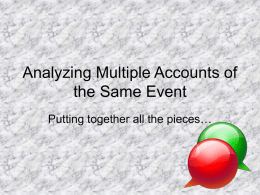 Analyzing Multiple Accounts of the Same Event