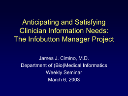 Anticipating and Satisfying Clinician Information Needs