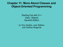 PowerPoint Slides for Starting Out with C++ Early Objects