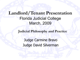 Landlord/Tenant Presentation Florida Judicial College