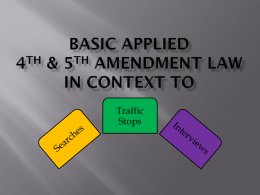 The 4th & 5th Amendments and law enforcement