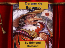 Cyrano de Bergerac - Mrs. BairdEnglish Language ArtsRocky