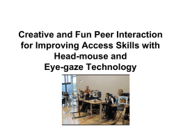 Creative and Fun Peer Interaction for Improving Access