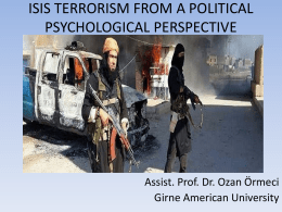 ISIS TERRORISM FROM A POLITICAL PSYCHOLOGICAL PERSPECTIVE