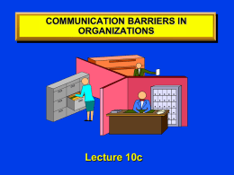 COMMUNICATION BARRIERS IN ORGANIZATIONS