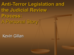 Anti-Terror Legislation and the Judicial Review Process A