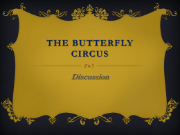 The Butterfly Circus - Professor Jennifer's Website