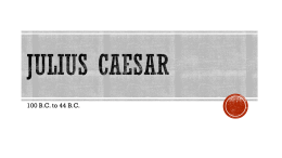 Julius Caesar - Huntington Local Home