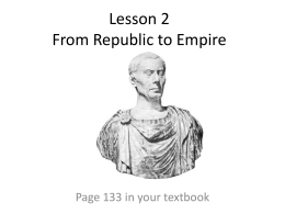 Lesson 2: From Republic to Empire