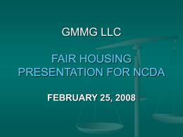 GMMG LLC FAIR HOUSING PRESENTATION FOR NCDA …