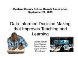 Data Informed Decision Making that Improves Teaching and
