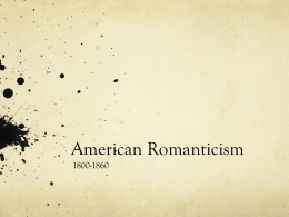 American Romanticism - Ms. Barton's English Classes