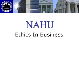 Presentation: NAHU Ethics In Business