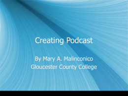 Creating Podcast - Bucks County Community College
