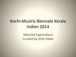 Kochi-Muziris Biennale Kerala Indien 2014